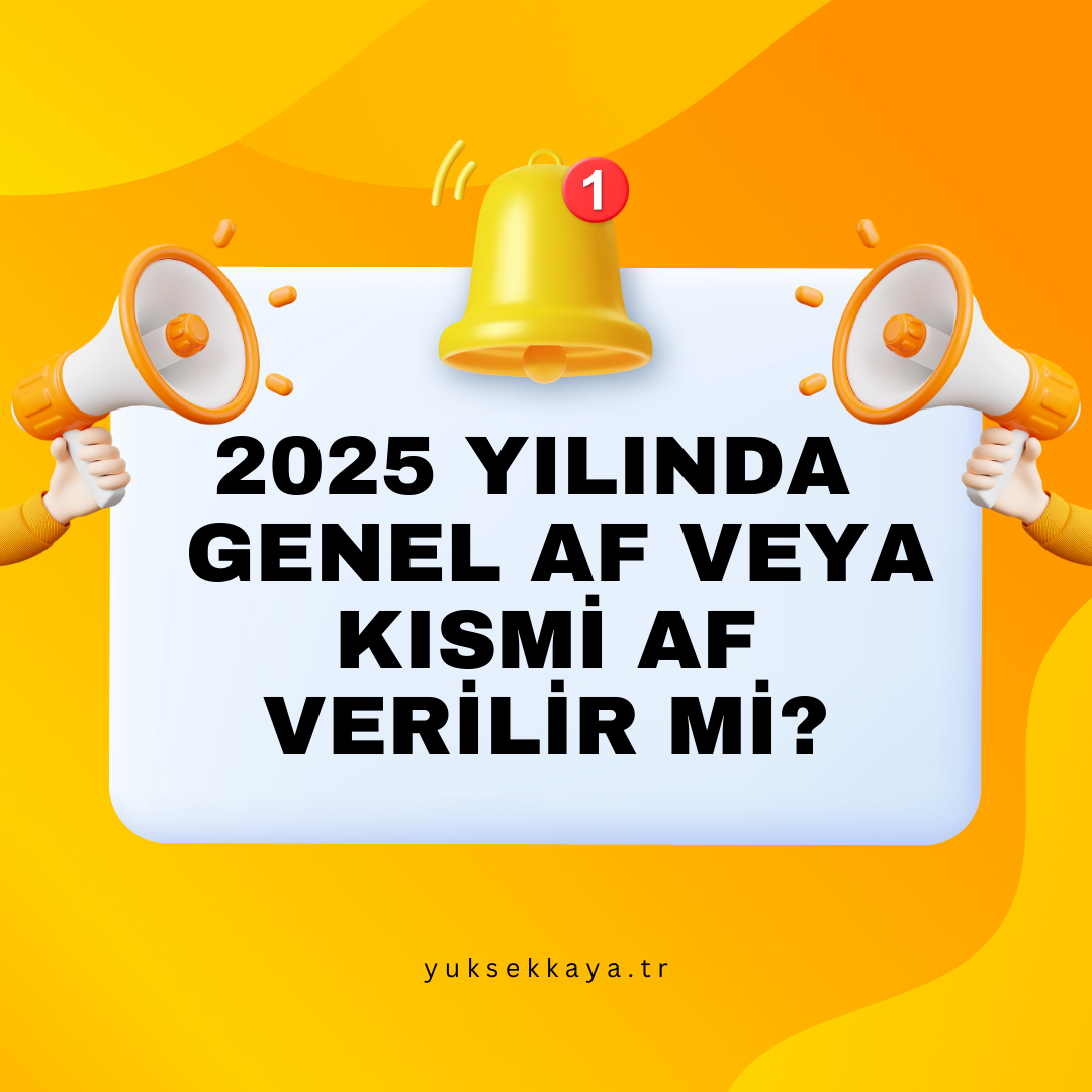 2025 YILINDA AF VAR MI?